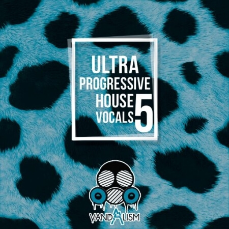 Vandalism Ultra Progressive House Vocals 5 WAV